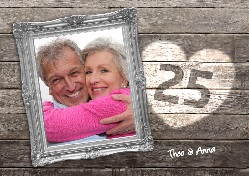 25 jaar jubileum - lijst hout - Jubileumkaarten Jubileumkaarten - 25 jaar jubileum - lijst hout