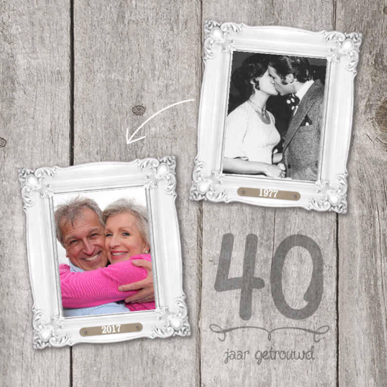 40-jaar-huwelijk-fotolijstjes - Jubileumkaarten Jubileumkaarten - 40-jaar-huwelijk-fotolijstjes