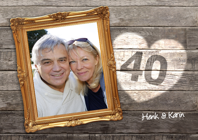 40 jaar jubileum - lijst hout - Jubileumkaarten Jubileumkaarten - 40 jaar jubileum - lijst hout