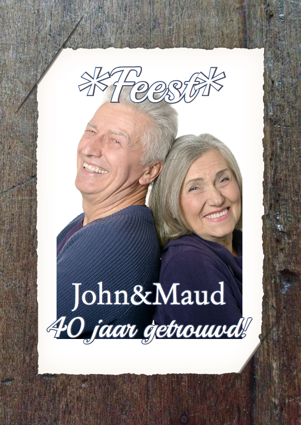 Feest jubileum foto en hout RB - Jubileumkaarten Jubileumkaarten - Feest jubileum foto en hout RB