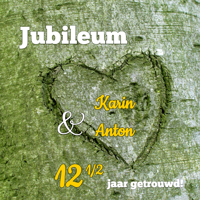 Hart in boom 12,5 jaar getrouwd - OT - Jubileumkaarten Jubileumkaarten - Hart in boom 12,5 jaar getrouwd - OT