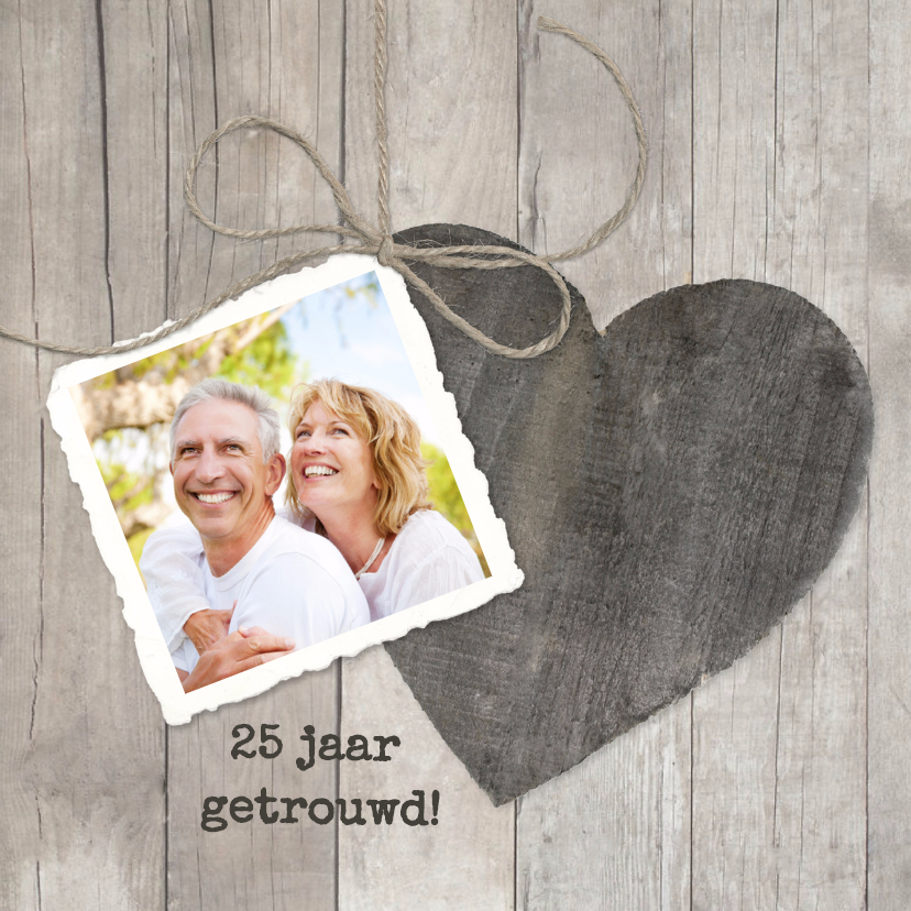 Houten Hart 25 jaar getrouwd - Jubileumkaarten Jubileumkaarten - Houten Hart 25 jaar getrouwd