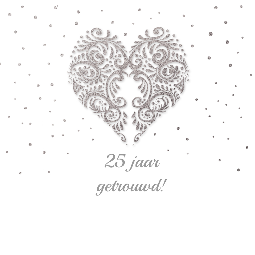 Huwelijksjubileum zilver hart - Jubileumkaarten Jubileumkaarten - Huwelijksjubileum zilver hart