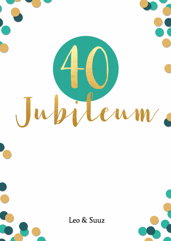 Uitgelezene Jubileum 40 jaar met confetti - Jubileumkaarten | Kaartje2go CR-45