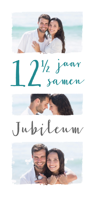 Jubileumkaarten - Jubileum collage 12 1/2 jaar 3 foto's