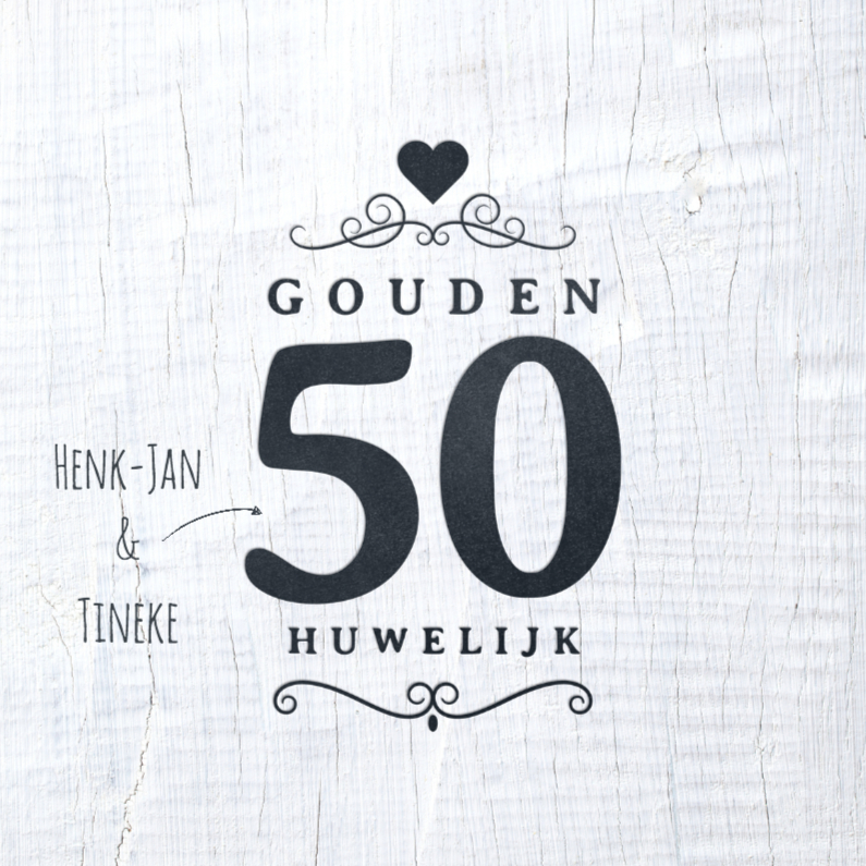 Jubileumkaarten - Jubileumkaart 50 jaar wit hout