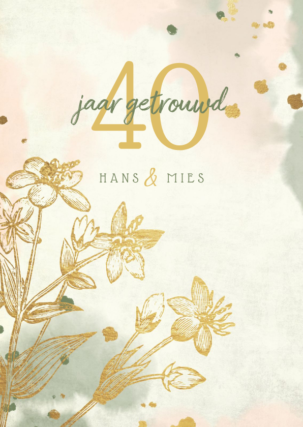 Jubileumkaarten - Jubileumkaart gouden bloemen met waterverf en spetters