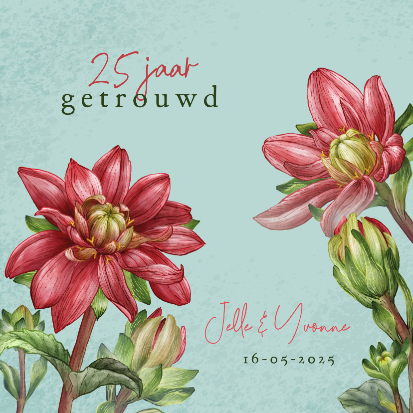 Jubileumkaart met dahlia bloemen - Jubileumkaarten Jubileumkaarten - Jubileumkaart met dahlia bloemen
