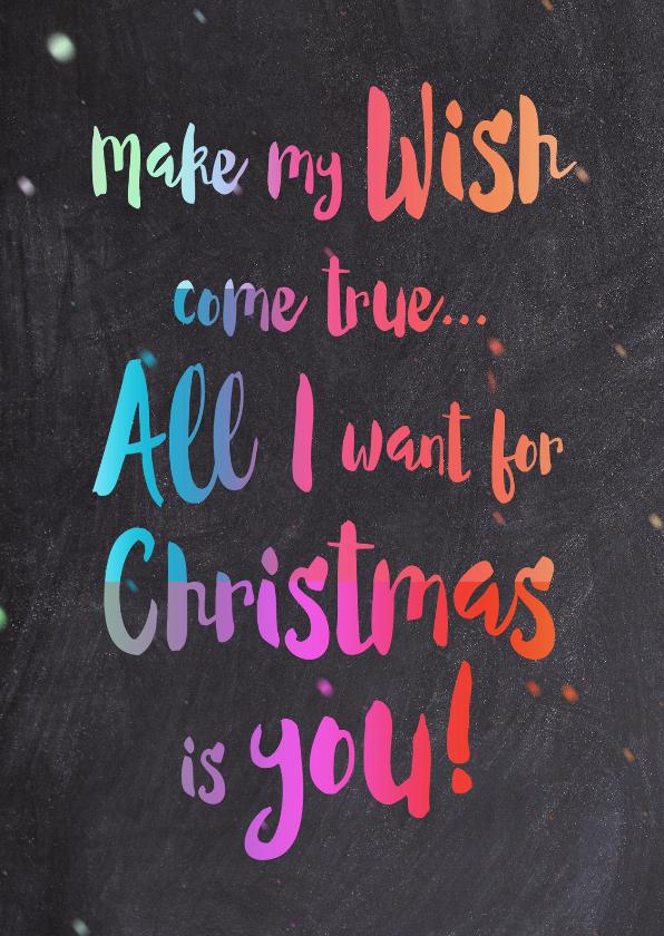 Colorful chalk All I want - DH - Kerstkaarten Kerstkaarten - Colorful chalk All I want - DH