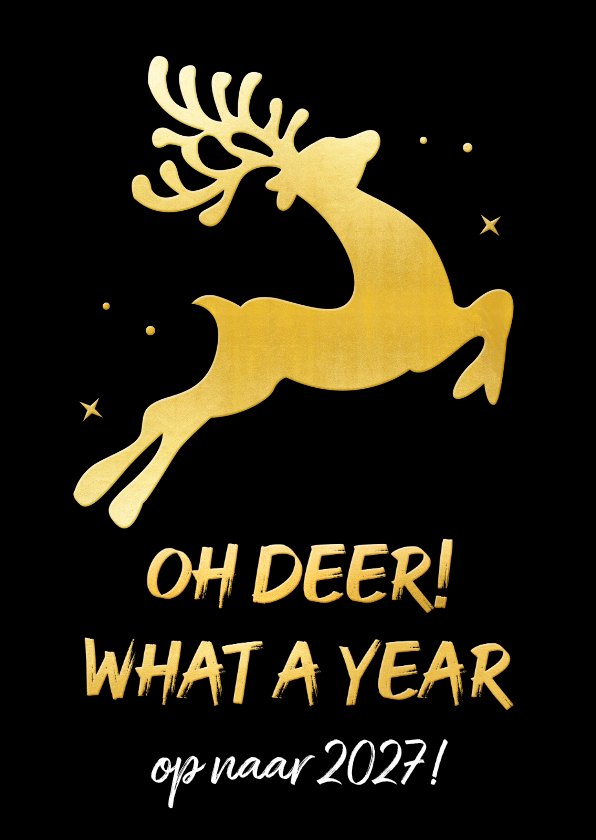 Grappige goudlook kerstkaart oh deer what a year - Kerstkaarten Kerstkaarten - Grappige goudlook kerstkaart oh deer what a year