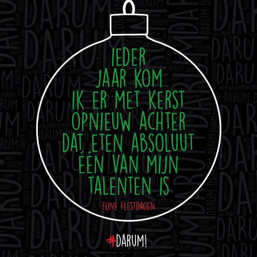 Ieder jaar kom ik er met kerst opnieuw achter dat... - Kerstkaarten Kerstkaarten - Ieder jaar kom ik er met kerst opnieuw achter dat...