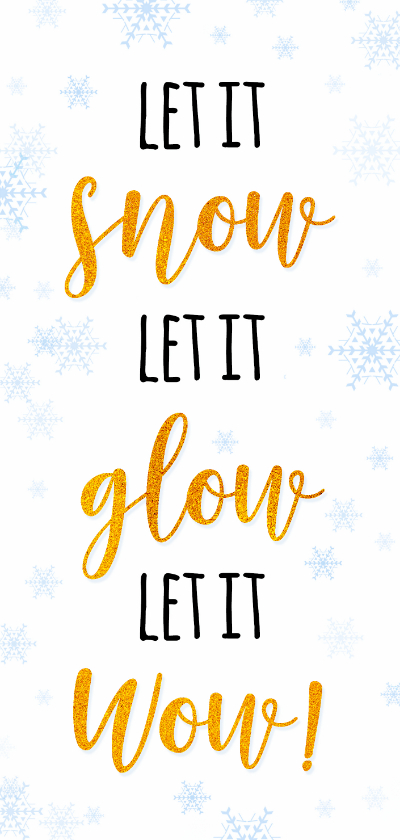 Kerst en Nieuwjaar let it snow met foto - Kerstkaarten Kerstkaarten - Kerst en Nieuwjaar let it snow met foto