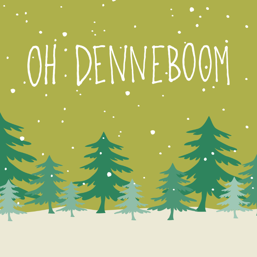 Kerst 'Oh denneboom' - Kerstkaarten Kerstkaarten - Kerst 'Oh denneboom'