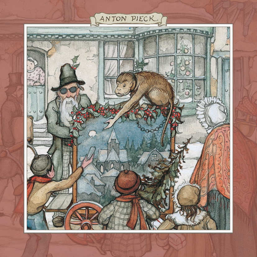 Kerstkaart - Anton Pieck illustratie draaiorgel in straat - Kerstkaarten Kerstkaarten - Kerstkaart - Anton Pieck illustratie draaiorgel in straat
