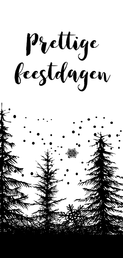 Kerstkaart bomen zwart-wit - Kerstkaarten Kerstkaarten - Kerstkaart bomen zwart-wit