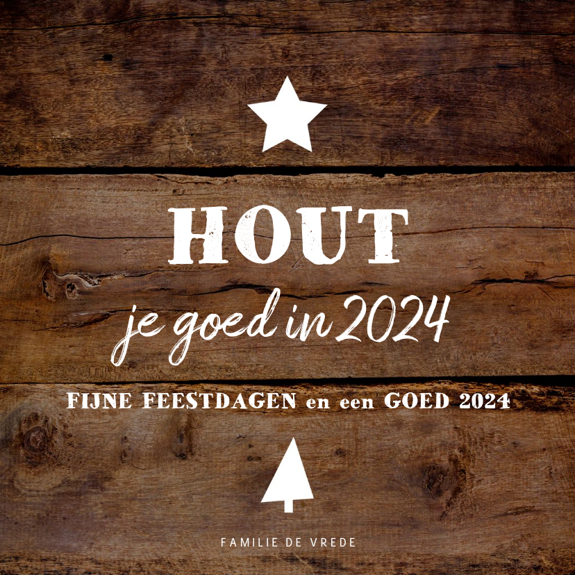 Kerstkaart grappig en stoer HOUT je goed in Kaartje2go