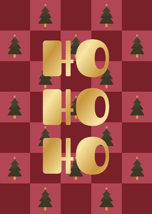 Kerstkaart ho ho ho blokjespatroon met kerstbomen - Kerstkaarten Kerstkaarten - Kerstkaart ho ho ho blokjespatroon met kerstbomen
