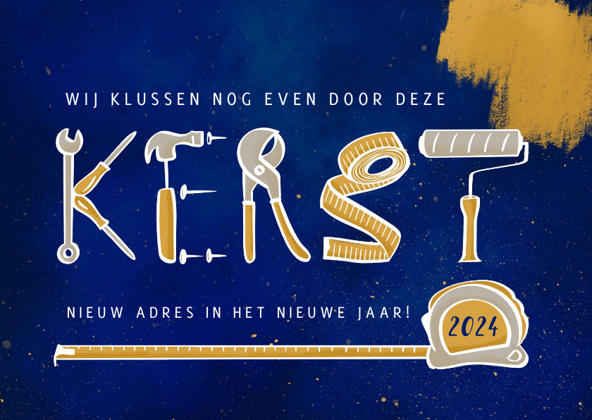 Kerstkaart klussen nieuw huis - Kerstkaarten Kerstkaarten - Kerstkaart klussen nieuw huis