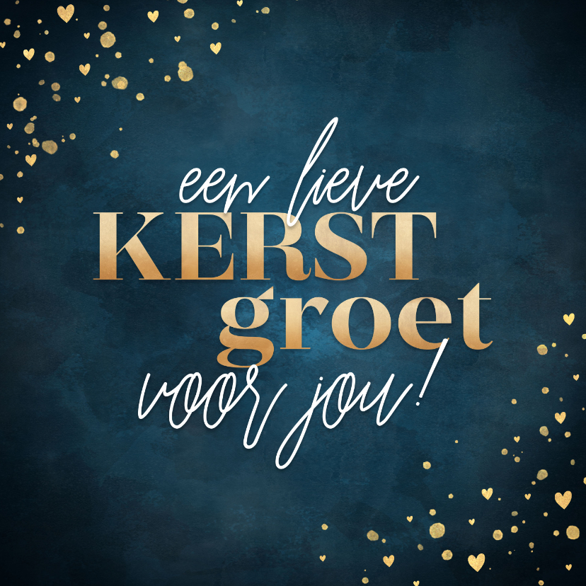 Kerstkaarten - Kerstkaart 'Lieve kerstgroet' gouden spetters en hartjes