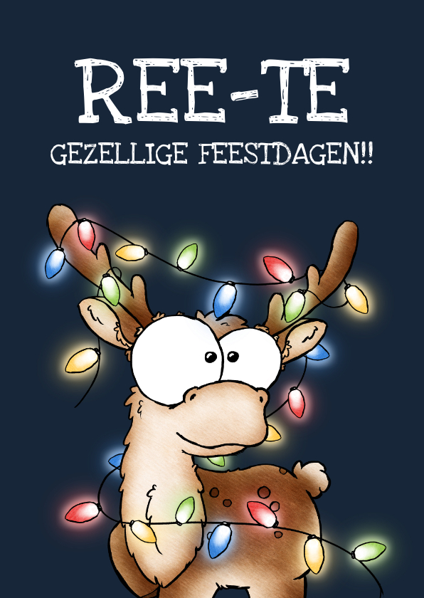 Kerstkaarten - Kerstkaart met rendier Ree-te gezellige feestdagen