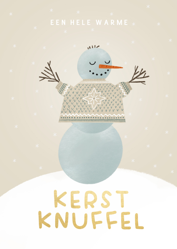 Kerstkaarten - Kerstkaart sneeuwpop warme kerstknuffel beige