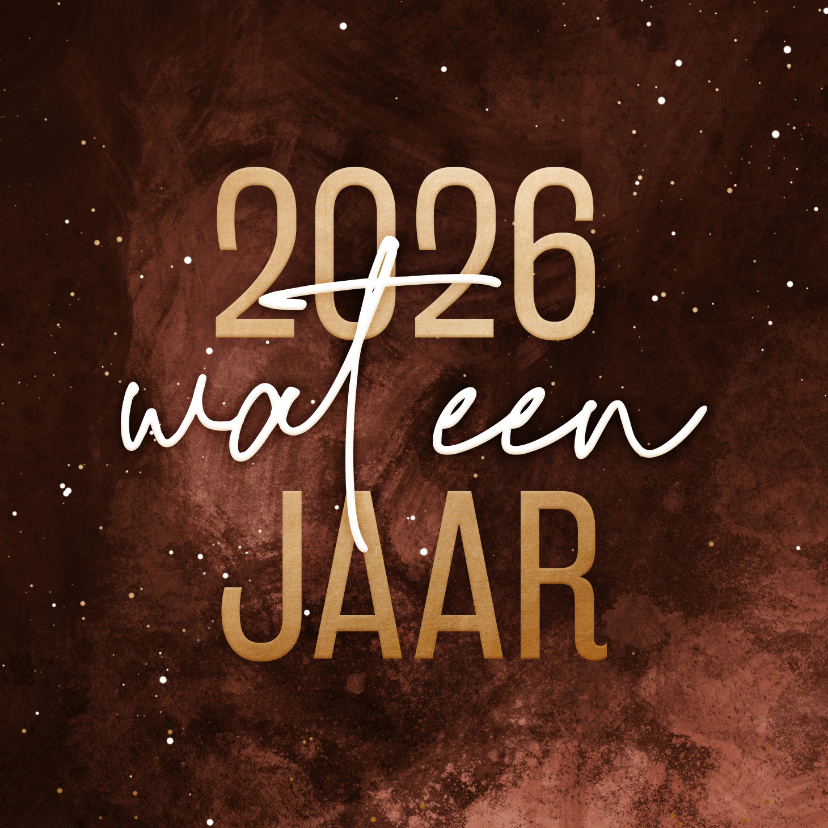 Kerstkaart stijlvol 2026 wat een jaar - Kerstkaarten Kerstkaarten - Kerstkaart stijlvol 2026 wat een jaar