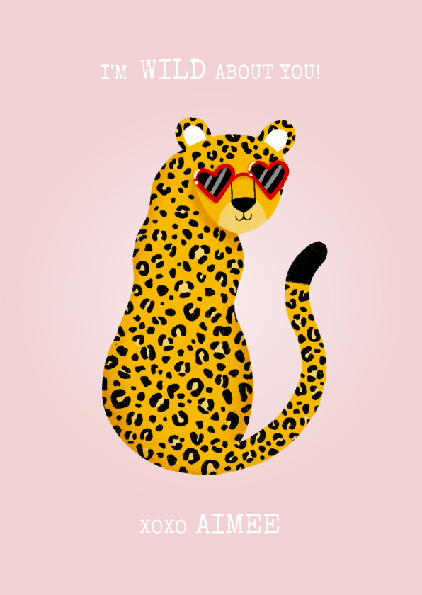 Grappige liefdekaart met panter I'm wild about you & naam - Liefde kaarten Liefde kaarten - Grappige liefdekaart met panter I'm wild about you & naam