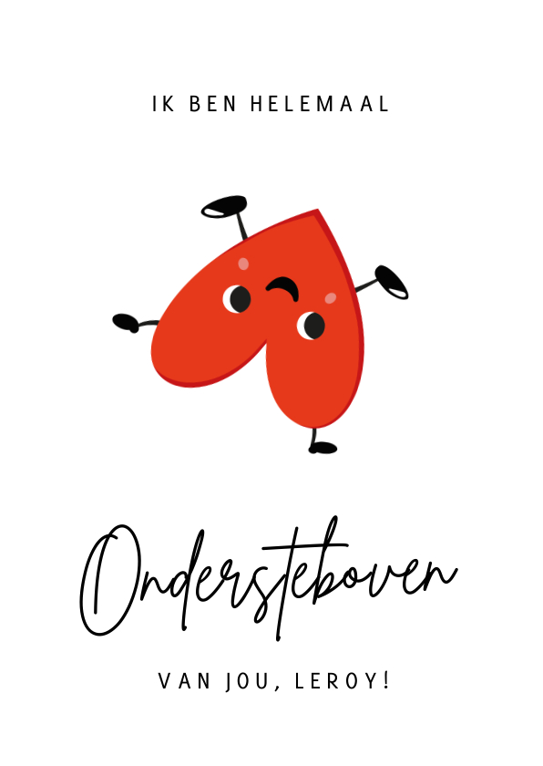 Grappige liefdeskaart met hartje - ondersteboven van jou! - Liefde kaarten Liefde kaarten - Grappige liefdeskaart met hartje - ondersteboven van jou!