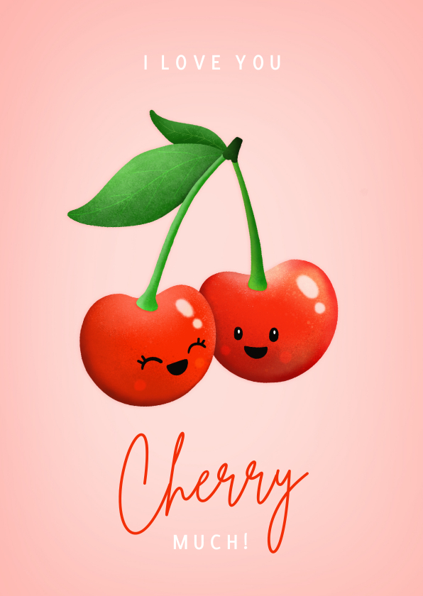 Grappige liefdeskaart met kersen - love you cherry much - Liefde kaarten Liefde kaarten - Grappige liefdeskaart met kersen - love you cherry much