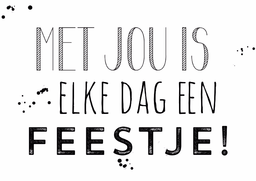Liefde kaart elke dag feestje - Liefde kaarten Liefde kaarten - Liefde kaart elke dag feestje