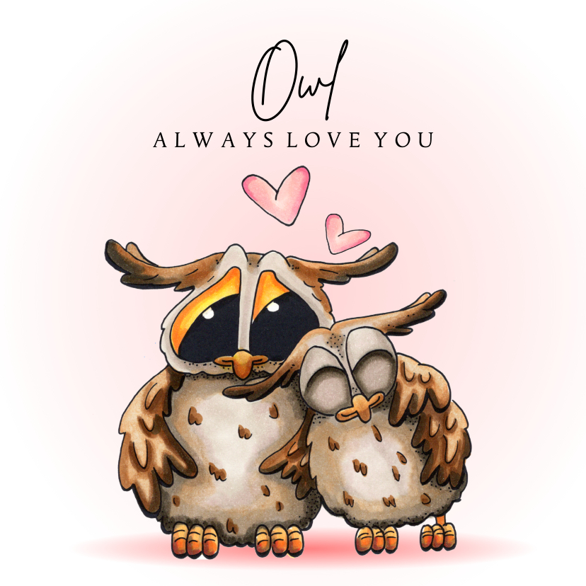 Liefde kaart Owl always love you - Liefde kaarten Liefde kaarten - Liefde kaart Owl always love you