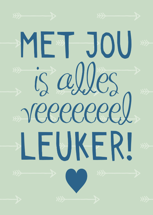 Liefde kaarten - Liefdekaart met jou is alles