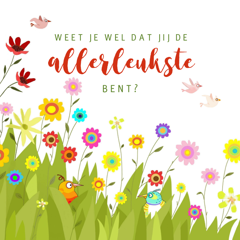 Liefdekaart - weet je wel dat jij de allerleukste bent? - Liefde kaarten Liefde kaarten - Liefdekaart - weet je wel dat jij de allerleukste bent?