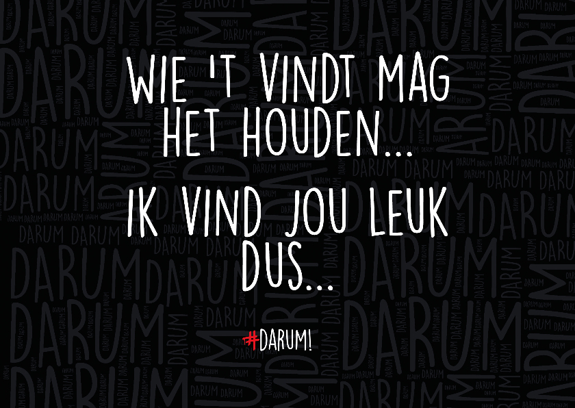 Liefdekaart Wie 't vindt mag het houden.... - Liefde kaarten Liefde kaarten - Liefdekaart Wie 't vindt mag het houden....