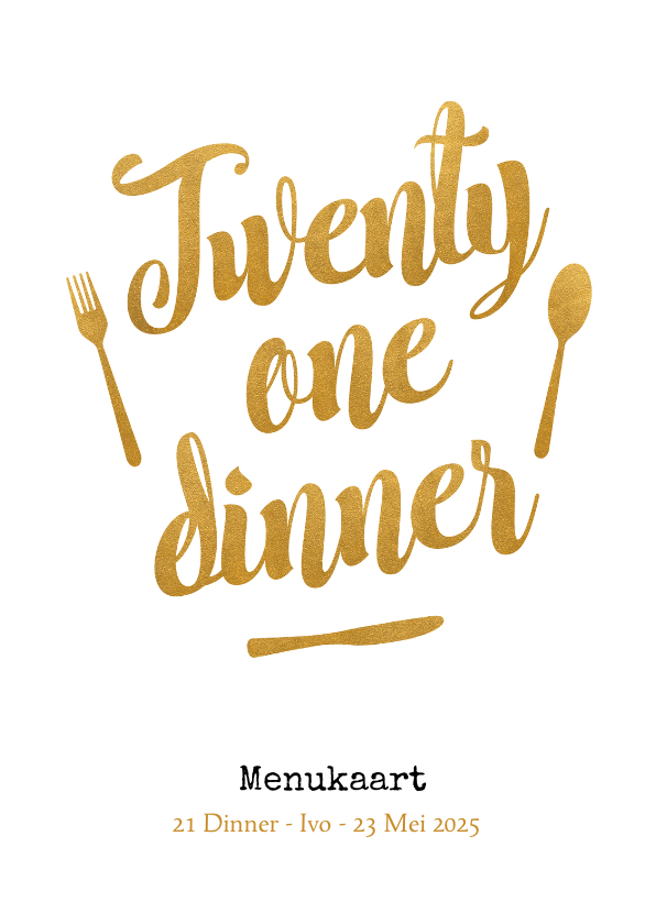 Menukaarten - Menukaart 21 dinner met gouden tekst en bestek