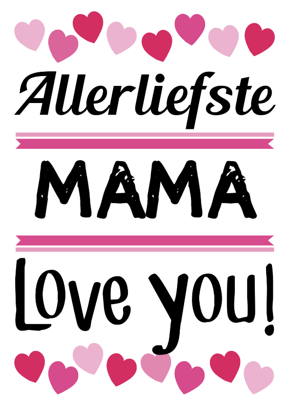 Allerliefste mama of eigen naam - Moederdag kaarten Moederdag kaarten - Allerliefste mama of eigen naam