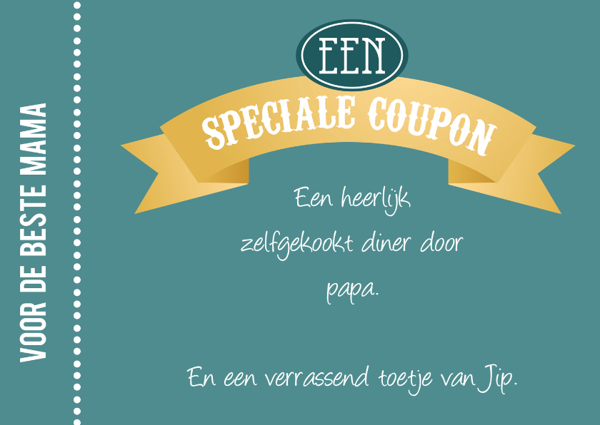 Coupon - eigen tekst - Moederdag kaarten Moederdag kaarten - Coupon - eigen tekst