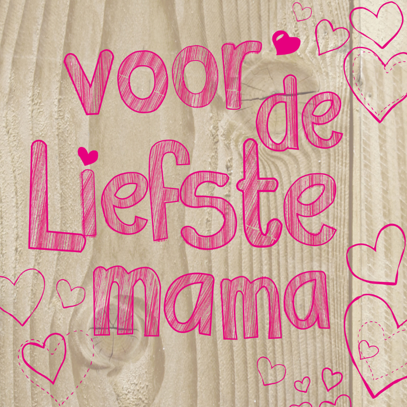 de liefste mama -BF - Moederdag kaarten Moederdag kaarten - de liefste mama -BF