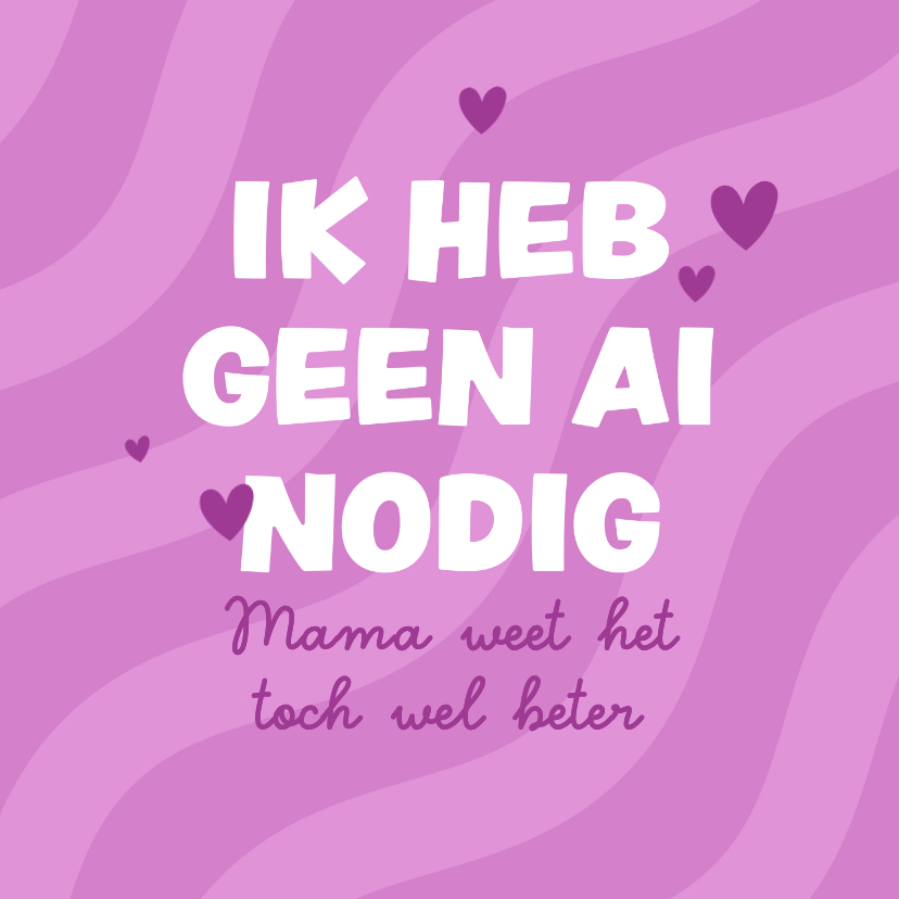Moederdag kaarten - Grappige moederdagkaart AI mama weet het beter