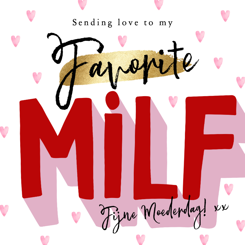 Moederdag kaarten - Grappige moederdagkaart 'Favorite MILF' hartjes roze goud