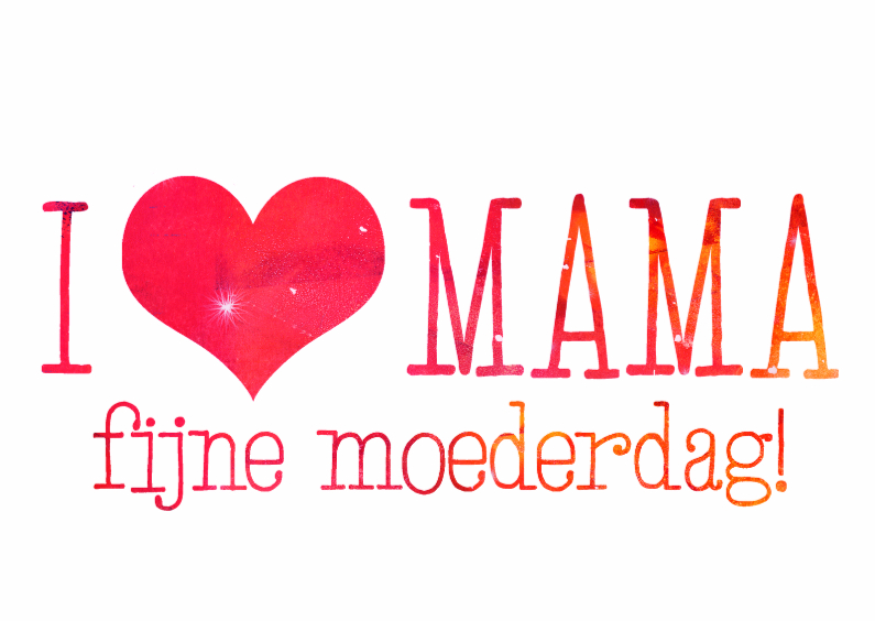 I hartje MAMA - Moederdag kaarten Moederdag kaarten - I hartje MAMA