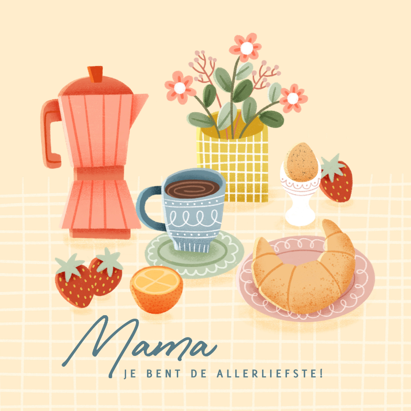 Leuke moederdag kaart met ontbijtje, bloemen en koffie - Moederdag kaarten Moederdag kaarten - Leuke moederdag kaart met ontbijtje, bloemen en koffie