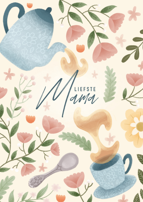 Moederdag kaarten - Leuke Moederdag kaart met thee, bloemen en plantjes
