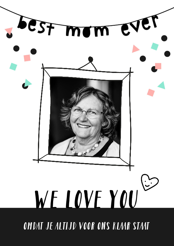 Moederdag Best mom ever slinger met foto - Moederdag kaarten Moederdag kaarten - Moederdag Best mom ever slinger met foto