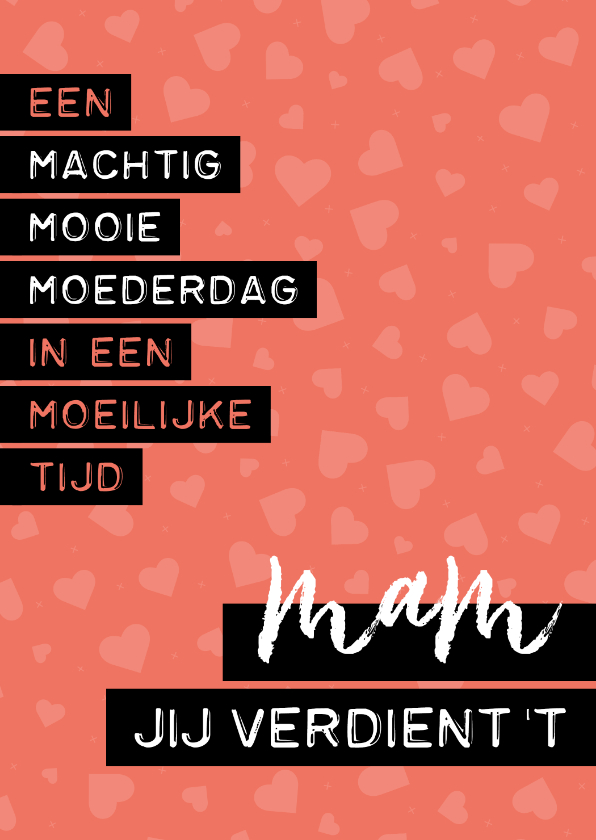 Moederdag kaart in een moeilijke tijd - Moederdag kaarten Moederdag kaarten - Moederdag kaart in een moeilijke tijd