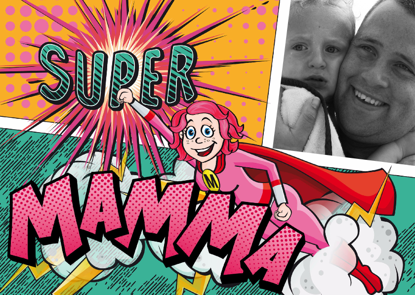 moederdag super mama eigen foto - Moederdag kaarten Moederdag kaarten - moederdag super mama eigen foto
