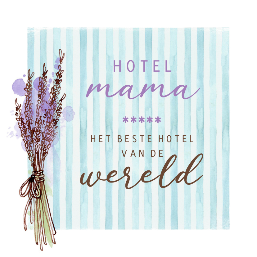 Moederdag waterverf hotel mama - Moederdag kaarten Moederdag kaarten - Moederdag waterverf hotel mama