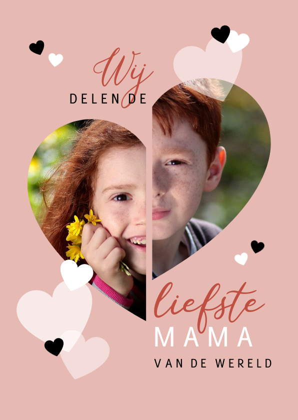 Moederdag Wij delen de liefste mama - Moederdag kaarten Moederdag kaarten - Moederdag Wij delen de liefste mama