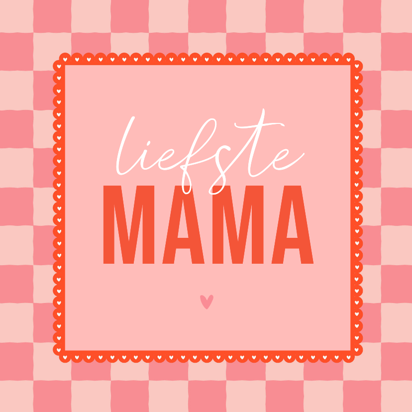 Moederdagkaart hip en trendy blokjes roze liefste mama - Moederdag kaarten Moederdag kaarten - Moederdagkaart hip en trendy blokjes roze liefste mama
