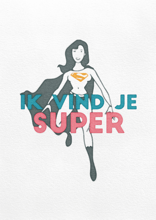 Moederdagkaart - Ik vind je super - Moederdag kaarten Moederdag kaarten - Moederdagkaart - Ik vind je super